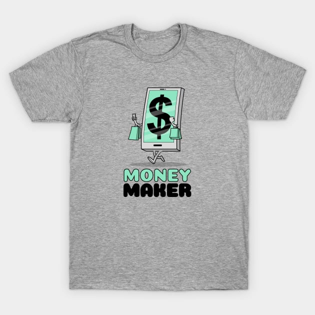 MONEY MAKER T-Shirt by Freckle Face